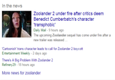 Hue Zoolander 2 under fire after critics deem Benedict Cumberbatch's character transphobic Daily Mail 9 hours ago The upcoming Zoolander sequel has come under fire after a new trailer was released Cartoonish' trans character leads to call for Zoolander 2 boycott Entertainment Weekly - 2 days ago There's A Big Problem With Zoolander 2 Refinery29 - 18 hours ago More news for zoolander