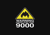 WARNING POWER LEVEL OVER 9000
