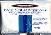 WORLD COFFEE BEANS EASE YOUR BOSOMS CITY ORIGINAL COFFEE BLUE MOUNTAIN BLEND This cofee has carefully and roasted by our all the experience high beans ブルーマウンテン ドコーヒー www.engrish com 408