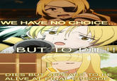 Fuu plays with the Death Flag, Mami raises the Death Flag, but Ginka here defies the Death Flag.