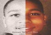 Emmett Till 1955 Tamir Rice 2014