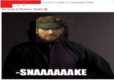 ompartió la foto de Cinemark Chile. 2 min e Se murió el Profesor Snake -SNAAAAAAKE