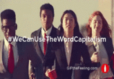 tWecanUsetheWordCapitaism 0 GIFtheFeeling.com