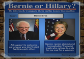 Bernie or Hillary? Be informed. Compare them on the issues that matter. Issue: BernieBros All support is welcome as long as you don't start fighting each other. Sexist, racist, ableist and homophobic Trumpist trash who refuse to vote for me cuz I'm a womxn. berningmeme.com #berningmeme