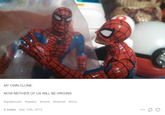 "tumblr":http://theamazingspiderpizza.tumblr.com/post/113717950524/my-own-clone-now-neither-of-us-will-be-virgins