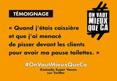 "source : Facebook - On vaut mieux que ça":https://www.facebook.com/OnVautMieux/photos/a.981580365212681.1073741828.979969485373769/981578588546192/?type=3&theater

"When I worked as a checkout operator and I had to threaten to pee in front of the customers to have my toilet break." - KomodoSuperVaran on Twitter