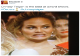 Chrissy Teigen at the 2016 Oscars "source":https://twitter.com/ecctv/status/704124890274725888/photo/1?ref_src=twsrc%5Etfw