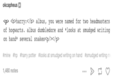 "Source":http://okcapheus.tumblr.com/post/113504699515/harry-albus-you-were-named-for-two-headmasters