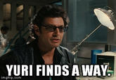YURI FINDS A WAY imgflip.com