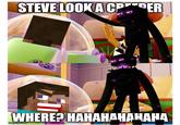 Enderman fools Steve into thinking there really is a creeper.