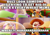 Buzz look an alien everywhere!