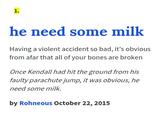 "source":http://www.urbandictionary.com/define.php?term=he+need+some+milk