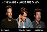 «I'VE MADE A HUGE MISTAKE» BATMAN LEGO BATMAN BATEMAN