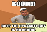 BOOM! GOESTHE DYNAMITE GUY SHILARIOUS