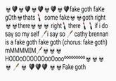 goth thats some fake替閻goth right 閻閻there替替替right \ there \ if i do say so my self i say socathy brennan is a fake goth fake goth (chorus: fake goth) H 0000000000000000000000000閻閻閻