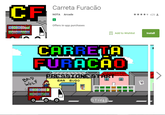 Carreta Furacão CF NOTA Arcade Offers in-app purchases Add to Wishlist Install CARRETA FURACAO STONE RES 囚 BAR BUDO 0 TA