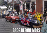 BRO CAR #2 BROS BEFORE MOES