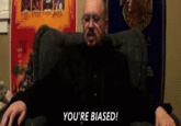 res YOU'RE BIASED!
