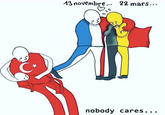 3 novembre 22 mars C* nobody cares..