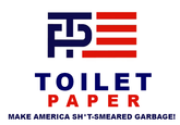TOILET PAPE R MAKE AMERICA SH*T-SMEARED GARBAGE!