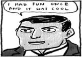 I had fun once and it was cool AND IT WAS CoOL