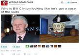 Why is Bill Clinton looking like he's got a case of the suds by @WorldStarFunny "source":https://twitter.com/worldstarfunny/status/734602295267201024