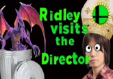 Ridley visits the Director Ridley visitS the Director