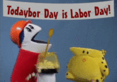Todaybor Day is Labor Dav