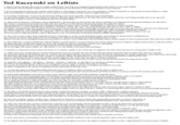 When a fetish become a political moviment Ted Kaczvnski on Leftists 6. Almost everyone will agree that we live in a deeply troubled society. One of the most widespread manifestations of the craziness of our world is leftism, so a discussion of the psychology of leftism can serve as an introduction to the discussion of the problems of modern society in general 9. The two psychological tendencies that underlie modern leftism we call "feelings of inferiority" and "oversocialization." Feelings of inferiority are characteristic of modern leftism as a whole, while oversocialization is characteristic only of a certain segment of modern leftism; but this segment is highly influential 10. By "feelings of inferiority" we mean not only inferiority feelings in the strictest sense but a whole spectrum of related traits: low self-esteem, feelings of powerlessness, depressive tendencies, defeatism, guilt, self-hatred, etc. We argue that modern leftists tend to have such feelings (possibly more or less repressed) and that these feelings are decisive in determining the direction of modern leftism. 11. When someone interprets as derogatory almost anything that is said about him (or about groups with whom he identifies) we conclude that he has inferiority feelings or low self-esteem. This tendency is pronounced among minority rights advocates, whether or not they belong to the minority groups whose rights they defend. They are hypersensitive about the words used to designate minorities. The terms "n----," "oriental," "handicapped" or "chick" for an African, an Asian, a disabled person or a woman originally had no derogatory connotation. "Broad" and "chick" were merely the feminine equivalents of "guy," "dude" or "fellow. The negative connotations have been attached to these terms by the activists themselves. Some animal rights advocates have gone so far as to reject the word "pet" and insist on its replacement by "animal companion." Leftist anthropologists go to great lengths to avoid saying anything about primitive peoples that could conceivably be interpreted as negative. They want to replace the word "primitive" by "nonliterate." They seem almost paranoid about anything that might suggest that any primitive culture is inferior to our own. (We do not mean to imply that primitive cultures ARE inferior to ours. We merely point out the hypersensitivity of leftish anthropologists.) 12. Those who are most sensitive about "politically incorrect" terminology are not the average black ghetto-dweller, Asian immigrant, abused woman or disabled person, but a minority of activists, many of whom do not even belong to any "oppressed" group but come from privileged strata of society. Political correctness has its stronghold among university professors, who have secure employment with comfortable salaries, and the majority of whom are heterosexual, white males from middle-class fami 13. Many leftists have an intense identification with the problems of groups that have an image of being weak (women), defeated (American Indians), repellent (homosexuals), or otherwise inferior The leftists themselves feel that these groups are inferior. They would never admit it to themselves that they have such feelings, but (We do not suggest that women, Indians, etc., ARE inferior; we are only making a point about leftist psychology) precisely because they do see these groups as inferior that they identify with their problems 14. Feminists are desperately anxious to prove that women are as strong as capable as men. Clearly they are nagged by a fear that women may NOT be as strong and as capable as men. Leftists tend to hate anything that has an image of being strong, good and successful. They hate America, they hate Western civilization, they hate white males, they hate rationality. The reasons that leftists give for hating the West, etc. clearly do not correspond with their real motives. They SAY they hate the West because it is warlike, imperialistic, sexist, ethnocentric and so forth, but where these same faults appear in socialist countries or in primitive cultures, the leftist finds excuses for them, or at best he GRUDGINGLY admits that they exist; whereas he ENTHUSIASTICALLY points out (and often greatly exaggerates) these faults where they appear in Western civilization. Thus it is clear that these faults are not the leftist's real motive for hating America and the West. He hates America and the West because they are strong and successful. 16. Words like "self-confidence," "self-reliance," "initiative", "enterprise," "optimism," etc. play little role in the liberal and leftist vocabulary The leftist is anti-individualistic, pro-collectivist. He wants society to solve everyone's needs for them, take care of them. He is not the sort of person who has an inner sense of confidence in his own ability to solve his own problems and satisfy his own needs. The leftist is antagonistic to the concept of competition because, deep inside, he feels like a loser. 17. Art forms that appeal to modern leftist intellectuals tend to focus on sordidness, defeat and despair, or else they take an orgiastic tone, throwing off rational control as if there were no hope of accomplishing anything through rational calculation and all that was left was to immerse oneself in the sensations of the moment. 18. Modern leftist philosophers tend to dismiss reason, science, objective reality and to insist that everything is culturally relative. is true that one can ask serious questions about the foundations of scientific knowledge and about how, if at all, the concept of objective reality can be defined. But it is obvious that modern leftist philosophers are not simply cool-headed logicians systematically analyzing the foundations of knowledge. They are deeply involved emotionally in their attack on truth and reality. They attack these concepts because of their own psychological needs. For one thing, their attack is an outlet for hostility, and, to the extent that it is successful, it satisfies the drive for power More importantly, the leftist hates science and rationality because they classify certain beliefs as true (i.e., successful, superior) and other beliefs as false (i.e. failed, inferior) The leftist's feelings of inferiority run so deep that he cannot tolerate any classification of some things as successful or superior and other things as failed or inferior. This also underlies the rejection by many leftists of the concept of mental illness and of the utility of IQ tests. Leftists are antagonistic to genetic explanations of human abilities or behavior because such explanations tend to make some persons appear superior or inferior to others. Leftists prefer to give society the credit or blame for an individual's ability or lack of it. Thus if a person is "inferior" it is not his fault, but society's, because he has not been brought up properly. 19. The leftist is not typically the kind of person whose feelings of inferiority make him a braggart, an egotist, a bully, a self-promoter, a ruthless competitor. This kind of person has not wholly lost faith in himself. He has a deficit in his sense of power and self-worth, but he can still conceive of himself as having the capacity to be strong, and his efforts to make himself strong produce his unpleasant behavior. But the leftist is too far gone for that. His feelings of inferiority are so ingrained that he cannot conceive of himself as individually strong and valuable. Hence the collectivism of the leftist. He can feel strong only as a member of a large organization or a mass movement with which he identifies himsellf. 20. Notice the masochistic tendency of leftist tactics. Leftists protest by lying down in front of vehicles, they intentionally provoke police or racists to abuse them, etc These tactics may often be effective, but many leftists use them not as a means to an end but because they PREFER masochistic tactics. Self-hatred is a leftist trait. 1. Leftists may claim that their activism is motivated by compassion or by moral principle, and moral principle does play a role for the leftist of the oversocialized type. But compassion and moral principle cannot be the main motives for leftist activism. Hostility is too prominent a component of leftist behavior; so is the drive for power. Moreover, much leftist behavior is not rationally calculated to be of benefit to the people whom the leftists claim to be trying to help. For example, if one believes that affirmative action is good for black people, does it make sense to demand affirmative action in hostile or dogmatic terms? Obviously it would be more productive to take a diplomatic and conciliatory approach that would make at least verbal and symbolic concessions to white people who think that affirmative action discriminates against them. But leftist activists do not take such an approach because it would not satisfy their emotional needs. Helping black people is not their real goal. Instead, race problems serve as an excuse for them to express their own hostility and frustrated need for power. n doing so they actually harm black people, because the activists' hostile attitude toward the white majority tends to intensify race hatred. 22. If our society had no social problems at all, the leftists would have to INVENT problems in order to provide themselves with an excuse for making a fuss. 23. We emphasize that the foregoing does not pretend to be an accurate description of everyone who might be considered a leftist. It is only a rough indication of a general tendency of leftism.