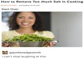 "source":http://www.livestrong.com/article/354647-how-to-remove-too-much-salt-in-cooking/