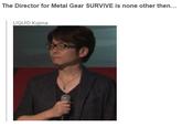 My god The Director for M etal Gear SURVIVE is none other then... LIQUID Kojima