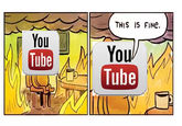 THIS IS FINe. You Tube You/ Tube