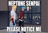 NEPTUNE SENPAI PLEASE NOTICE ME mgtlip.com