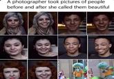A photographer took pictures of people before and after she called them beautiful