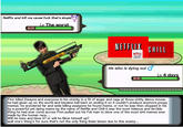 Netflix and kill me cause f--- that's stupi V The ETX CHILL NETFLIX He who is dying out O Lv 4 days Finn killed Dwayne and everyone in his vicinity in a fit of anger and rage at those s----- dance moves. he had given up on the world and became hell bent on ending it so it couldn't preduce anymore poopy memes. he wondered far and wide killing everyone he found meme, or not he was then stopped in his by a powerful yet dying meme by the name of Netflix and Chill it was the most hideous and terrible thing he had ever come across Finn pulled out his Fat man to blow one of the most s--- memes ever made by the human race.... Will he miss and blow it? or will he Blow himself up? well one's thing's for sure that's not the only thing thats blown due to this enemy....