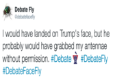 Credit: @DebateFaceFly