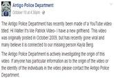 Antigo Police Department October 10 at 4:36pm The Antigo Police Department has recently been made of a YouTube video titled: Hi Walter It's Me Patrick Video- I have a new girlfriend. This video was originally posted in October 2009, but has recently gone viral and many believe it is connected to our missing person Kayla Berg. The Antigo Police Department is actively investigating the origin of this video. If anyone has particular information as to the origin of the video or Department.