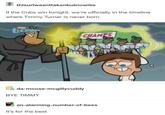 thisurlwasnttakenbutnowitis If the Cubs win tonight, we're officially in the timeline where Timmy Turner is never born. da-moose-mcgillycuddy BYE TIMMY an-alarming-number-of-bees It's for the best