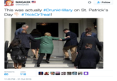 Hill May Pass Out MAGA3X MAGA3X Follow This was actually #DrunkHillary on St. Patrick's Day #TrickOrTreat! RETWEETS LIKES 118 11:05 PM-31 Oct 2016