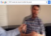 Google VERY sweaty dev lying at incredible hihg speed