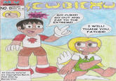 COMICS DRAWN NOV. 24. 16 ' U HAND-DRAWNGO! CUBIE! PREMIERE ISSUE! GO OUT AND ZAP TO THE EXTREME! I WILL! THANK you, FATHER! All Cubichu material are Copyrighted March, 2012-2016 by. Marcos Vitor.