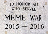 WHO SERVED MEME WAR 2015 2016