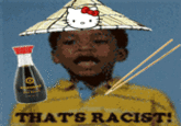 THATS RACIST