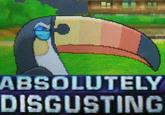ABSOLUTELY DISGUSTING