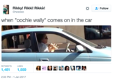 Rikky! Rikki! Rikkè! @rwxoxo Follow when "oochie wally" comes on in the car RETWEETS LIKES 1,481 1,559 2:03 PM-1 Jan 2017