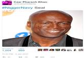 Czar Pharaoh Khan @3CarryOnltems #NiggerNavy Seal RETWEETS LIKES 11:41 PM-5 Jan 2017 わ