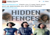 Hidden Fences @FencesHidden 4: Follow @octaviaspencer thank you it was hard work and we appreciate you and Viola Bassett # Hidden Fences HIDDEN FENCES