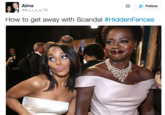 Alina An a TX Follow How to get away with Scandal #HiddenFences 4