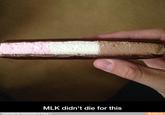 MLK didn't die for this ifurmy.co