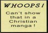 WHOOPSI Can't show that in a Christian manga!